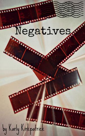 Book cover of Negatives: A Short Story