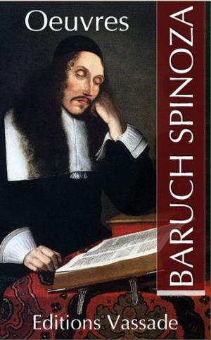 Cover of the book Oeuvres de Spinoza + Biographie : Vie de Spinoza by Allan Kardec