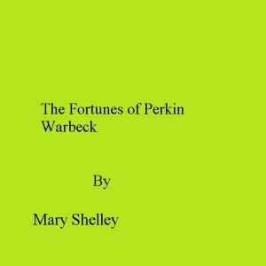 Cover of The Fortunes of Perkin Warbeck