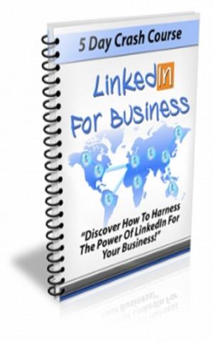 Cover of the book LinkedIn For Business by Thomas William Lawson, Mark Leslie