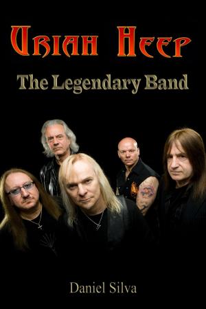 Cover of the book Uriah Heep: The Legendary Band by Cecelia Ahern