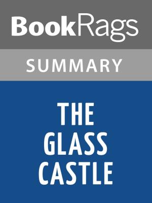 Book cover of The Glass Castle by Jeannette Walls | Summary & Study Guide