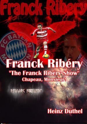 Cover of the book Franck Ribéry by Heinz Duthel