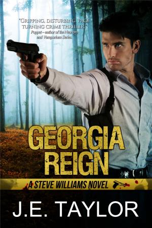 Cover of the book Georgia Reign by J.E. Taylor