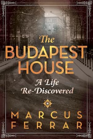 Cover of the book The Budapest House by Roisin McAuley