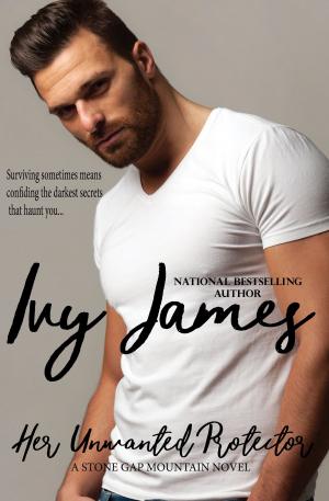Cover of the book Her Unwanted Protector by Ivy James