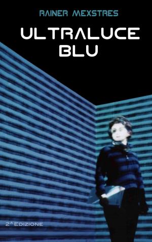 Cover of the book Ultraluce Blu by David Collins-Rivera