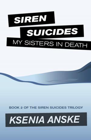 Cover of the book My Sisters in Death (Siren Suicides, Book 2) by Katryn Ali