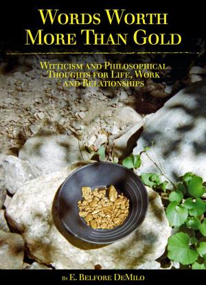 Cover of the book Words Worth More Than Gold by Glenn Molinari