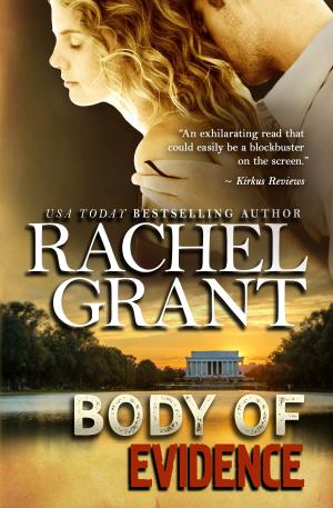Cover of the book Body of Evidence by Rachel Grant