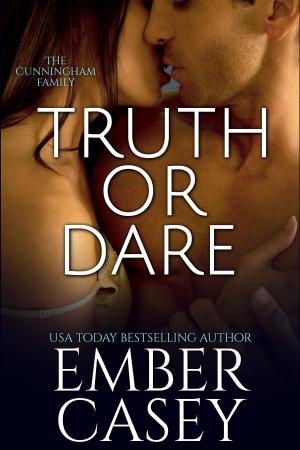 Cover of the book Truth or Dare by Ember Casey, Lucy Riot