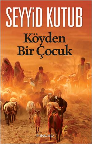 Cover of the book Köyden Bir Çocuk by Abdülhamid Cude Es-Sahhar