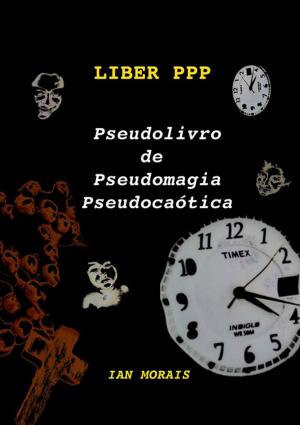 Cover of the book Liber Ppp by Marcelo Gomes Melo