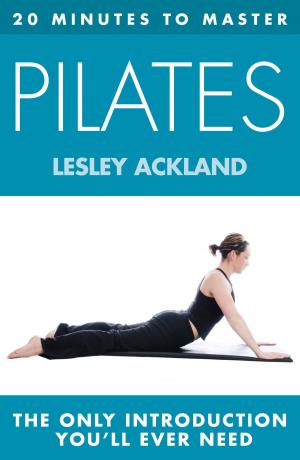 Cover of the book 20 MINUTES TO MASTER ... PILATES by P. L. Travers