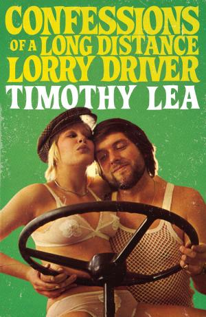 bigCover of the book Confessions of a Long Distance Lorry Driver (Confessions, Book 12) by 