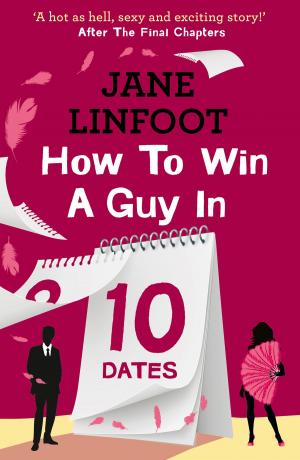 Cover of the book How to Win a Guy in 10 Dates by Ru Emerson