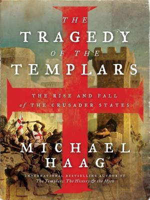 Cover of the book The Tragedy of the Templars by Jim Sciutto