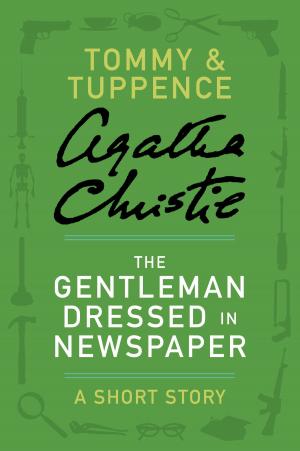 Cover of the book The Gentleman Dressed in Newspaper by Richard Montanari