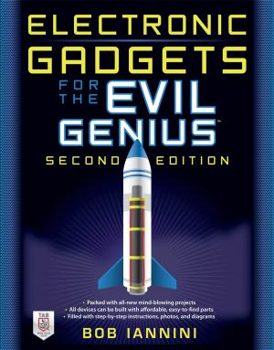 Cover of the book Electronic Gadgets for the Evil Genius, 2E : 35 New Do-It-Yourself Projects by ギラッド作者