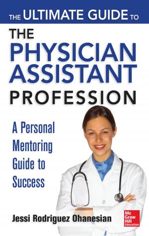 bigCover of the book The Ultimate Guide to the Physician Assistant Profession by 