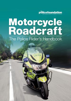 Cover of the book Motorcycle Roadcraft - The Police Rider's Handbook by AXELOS AXELOS