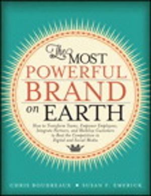 Cover of the book The Most Powerful Brand On Earth by Adam Engst