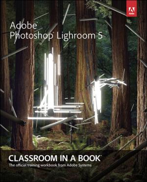 Cover of the book Adobe Photoshop Lightroom 5 by Michael Juntao Yuan, Thomas Heute