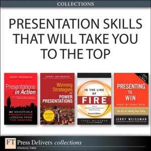 Cover of the book Presentation Skills That Will Take You to the Top (Collection) by Ian C. MacMillan, Alexander B. van Putten