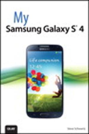 Cover of the book My Samsung Galaxy S 4 by Mohammed Jamshidi, Hamid R. Parsaei
