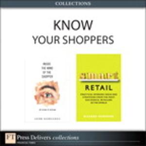 Cover of the book Know Your Shoppers (Collection) by Moshe A. Milevsky Ph.D.