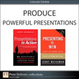 Cover of the book Produce Powerful Presentations (Collection) by Jeff Schwisow, Ellie Scroeder