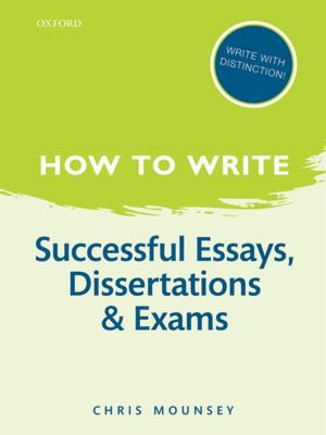 bigCover of the book How to Write: Successful Essays, Dissertations, and Exams by 
