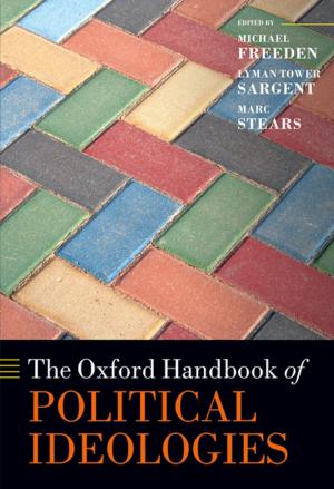 Cover of the book The Oxford Handbook of Political Ideologies by Katarzyna de Lazari-Radek, Peter Singer