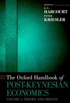 Cover of the book The Oxford Handbook of Post-Keynesian Economics, Volume 2 by Stephen T. Asma
