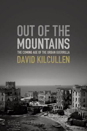 Cover of the book Out of the Mountains: The Coming Age of the Urban Guerrilla by David L. Roll