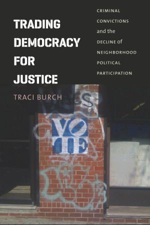 Cover of the book Trading Democracy for Justice by Allan H. Meltzer