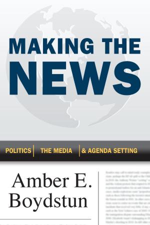 Cover of the book Making the News by The University of Chicago Press Editorial Staff