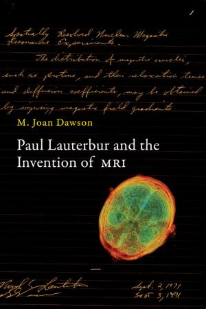 Cover of the book Paul Lauterbur and the Invention of MRI by Jay R. Sklar