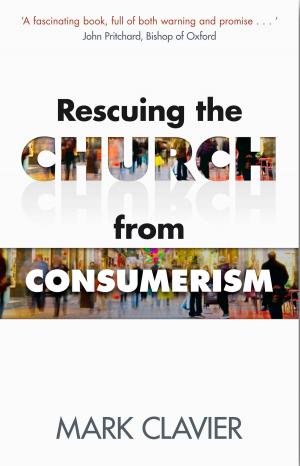 Cover of the book Rescuing the Church from Consumerism by Simon Parke