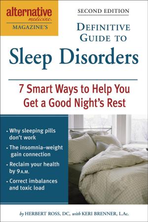 Cover of Alternative Medicine Magazine's Definitive Guide to Sleep Disorders