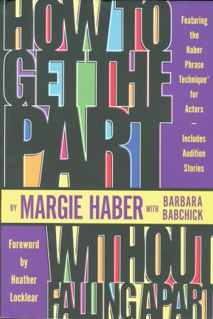 Cover of How to Get the Part...Without Falling Apart!