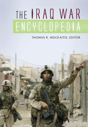 Cover of the book The Iraq War Encyclopedia by James S. Olson