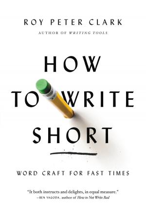 Cover of the book How to Write Short by Robb Forman Dew