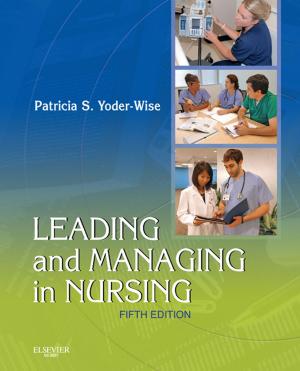 Book cover of Leading and Managing in Nursing - E-Book
