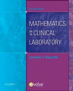 Cover of the book Mathematics for the Clinical Laboratory - E-Book by Wanda Webb, PhD, Richard K. Adler, PhD, CCC-SLP