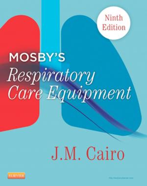Cover of the book Mosby's Respiratory Care Equipment - E-Book by Brady Nelson RRT