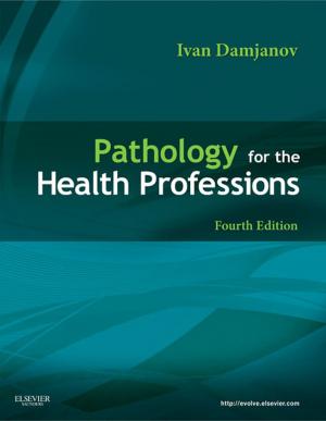 Cover of the book Pathology for the Health Professions - E-Book by Kenneth L. Bontrager, MA, RT(R), John Lampignano, MEd, RT(R) (CT)