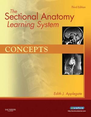 Cover of the book The Sectional Anatomy Learning System - E-Book by Nadinia A. Davis, MBA, RHIA, CHDA, CCS, FAHIMA, Melissa LaCour, RHIA