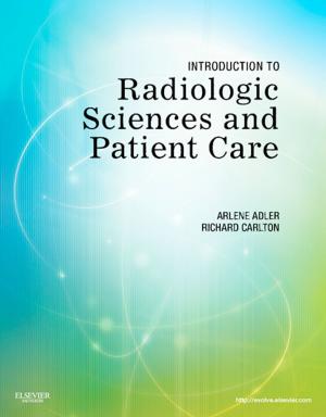 Cover of Introduction to Radiologic Sciences and Patient Care - E-Book