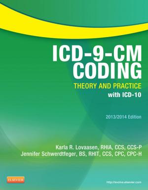 Cover of the book ICD-9-CM Coding: Theory and Practice with ICD-10, 2013/2014 Edition - E-Book by Gregory G. Ginsberg, Michael L. Kochman, MD, FACP, Ian D. Norton, MB, BS(Syd), PhD(NSW), FRACP, Christopher J. Gostout